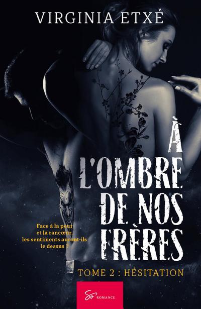 À l’ombre de nos frères - Hésitation