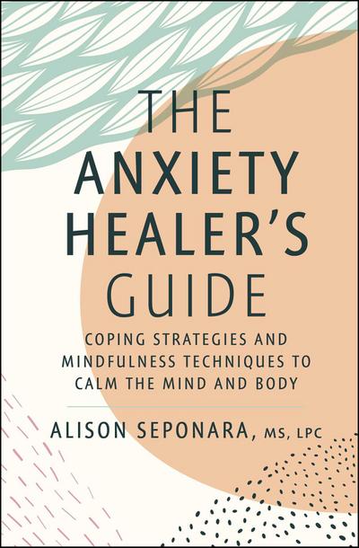 The Anxiety Healer’s Guide