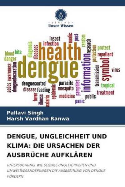 DENGUE, UNGLEICHHEIT UND KLIMA: DIE URSACHEN DER AUSBRÜCHE AUFKLÄREN
