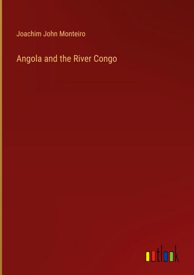 Angola and the River Congo