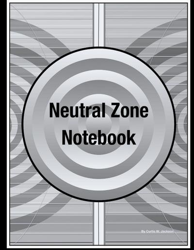 Neutral Zone Notebook