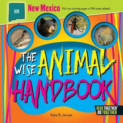 The Wise Animal Handbook New Mexico