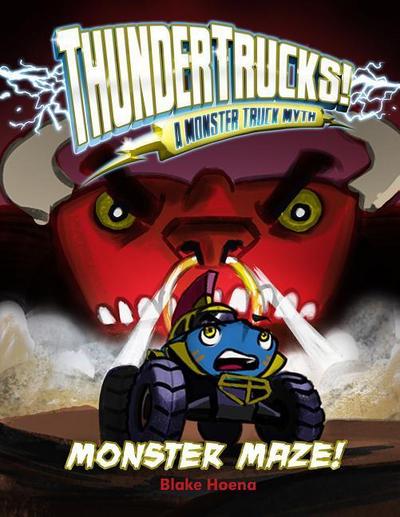 Monster Maze!: A Monster Truck Myth