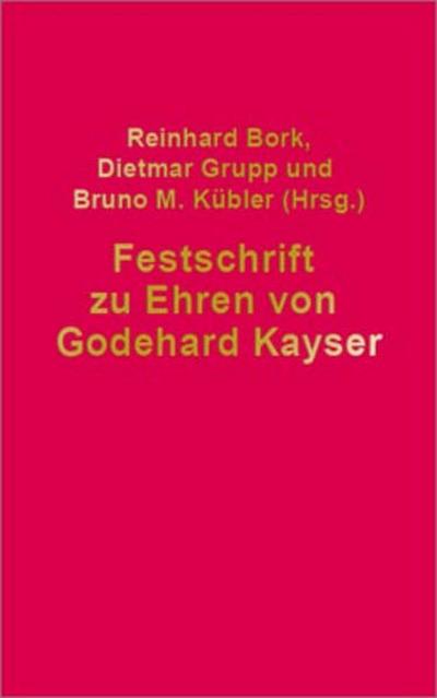 Festschrift für Godehard Kayser
