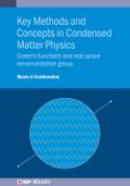 Key Methods and Concepts in Condensed Matter Physics
