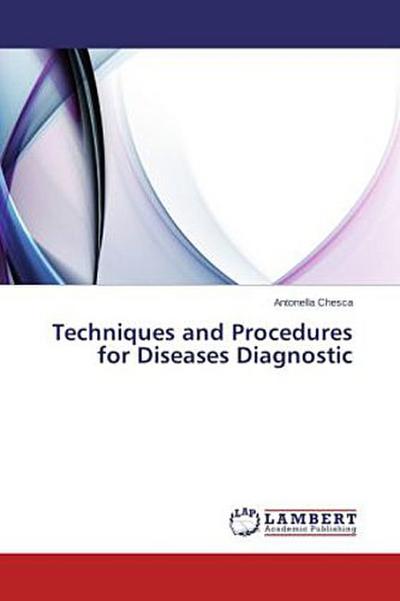 Techniques and Procedures  for Diseases Diagnostic
