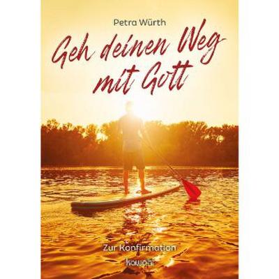 Geh deinen Weg mit Gott
