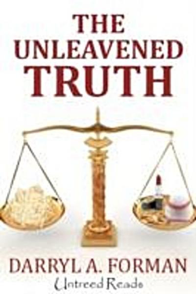 Unleavened Truth