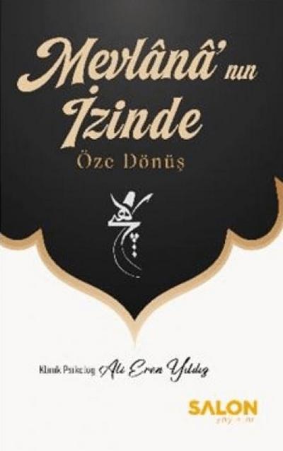 Mevlananin Izinde Öze Dönüs
