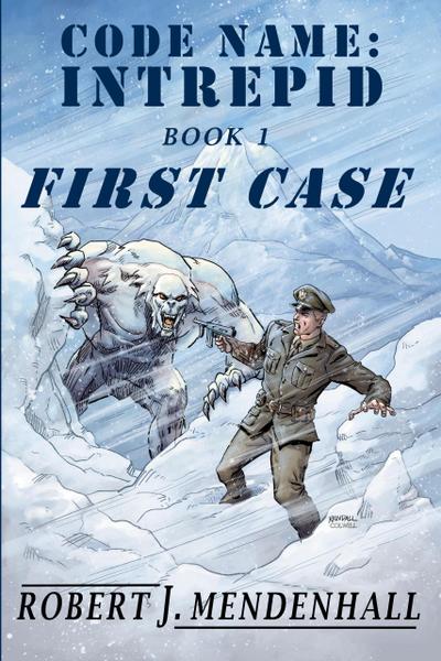 First Case (Code Name: Intrepid, #1)