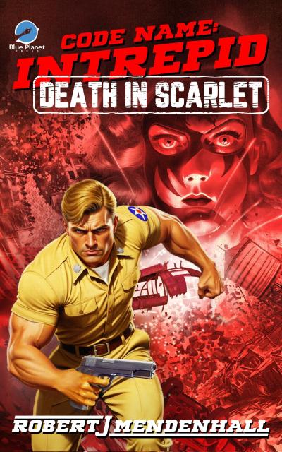 Death in Scarlet (Code Name: Intrepid, #2)