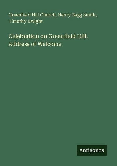 Celebration on Greenfield Hill. Address of Welcome
