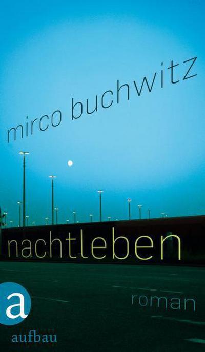 Nachtleben: Roman