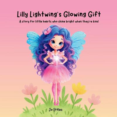 Lilly Lightwings Glowing Gift