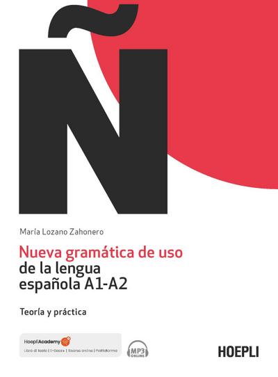Nueva gramática de uso de la lengua española A1-A2. Teoría y práctica