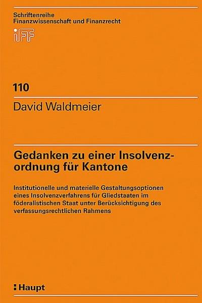 Gedanken zu einer Insolvenzordnung für Kantone