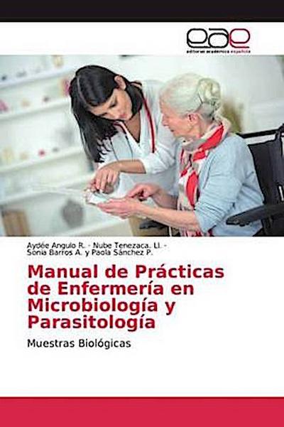 Manual de Prácticas de Enfermería en Microbiología y Parasitología