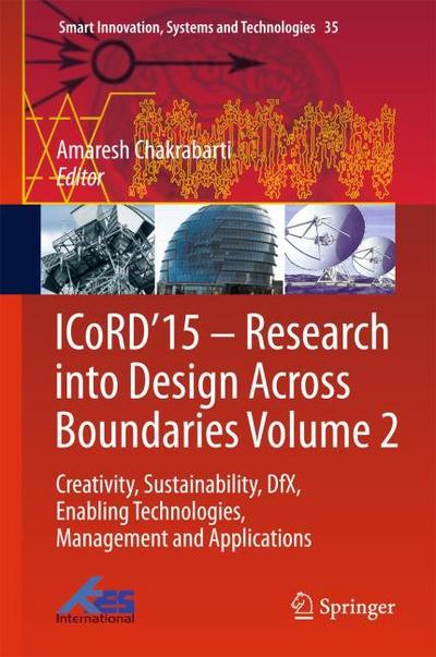ICoRD15 - Research into Design Across Boundaries Volume 2