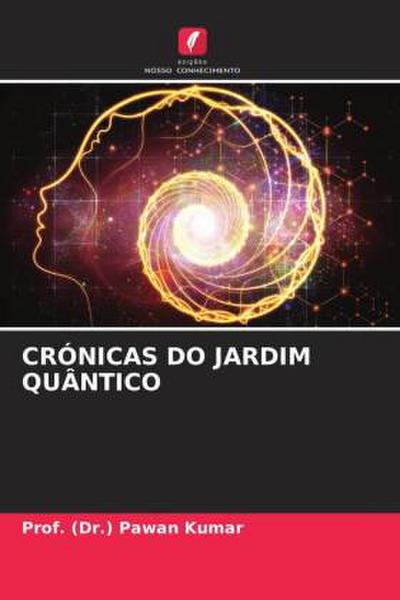 CRÓNICAS DO JARDIM QUÂNTICO
