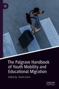 The Palgrave Handbook of Youth Mobility and Educational Migration