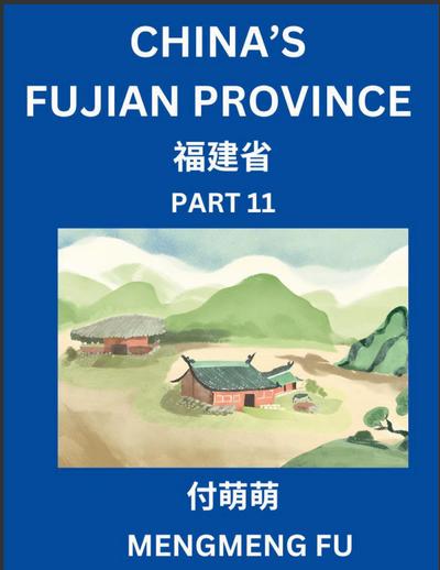 China’s Fujian Province (Part 11)- Learn Chinese Characters, Words, Phrases with Chinese Names, Surnames and Geography