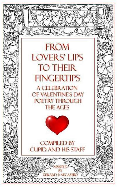 From Lovers’ Lips to Their Fingertips: A Celebration of Valentine’s Day Poetry Through the Ages