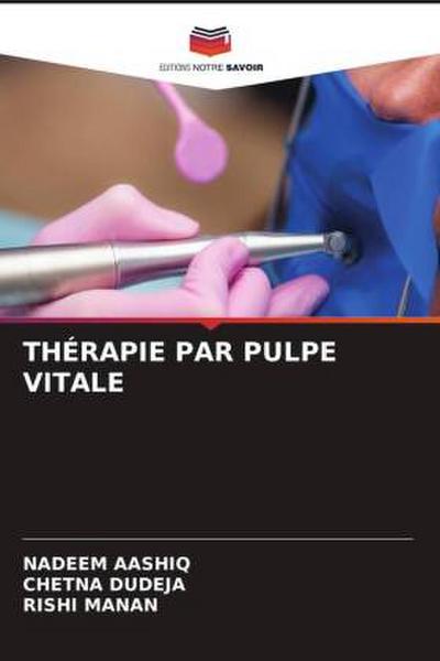 THÉRAPIE PAR PULPE VITALE