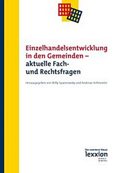 Einzelhandelsentwicklung in den Gemeinden - aktuelle Fach- und Rechtsfragen