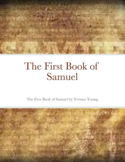 The First Book of  Samuel