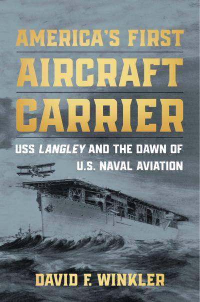 America’s First Aircraft Carrier