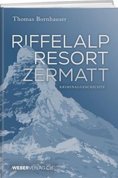Riffelalp Resort Zermatt