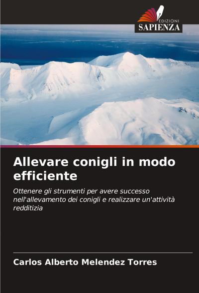 Allevare conigli in modo efficiente