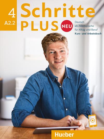 Schritte plus Neu 4 A2.2 Kursbuch und Arbeitsbuch mit Audios online