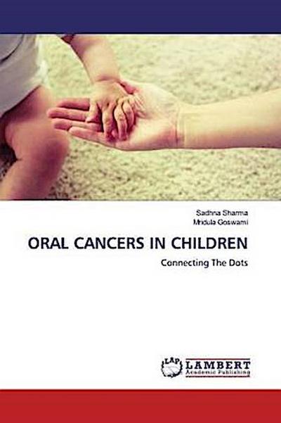 ORAL CANCERS IN CHILDREN