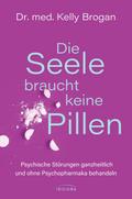 Die Seele braucht keine Pillen