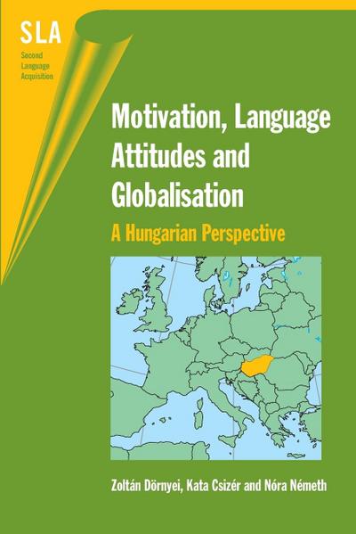 Motivation, Language Attitudes and Globalisation