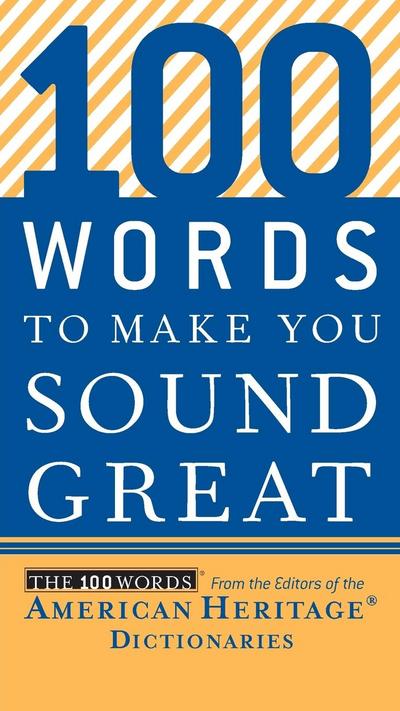 100 Words to Make You Sound Great