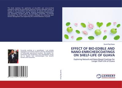 EFFECT OF BIO-EDIBLE AND NANO-ENRICHEDCOATINGS ON SHELF-LIFE OF GUAVA