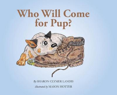 Who Will Come for Pup?