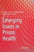 Emerging Issues in Prison Health