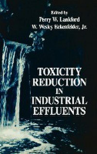Toxicity Reduction Industrial Effluents - Lankford