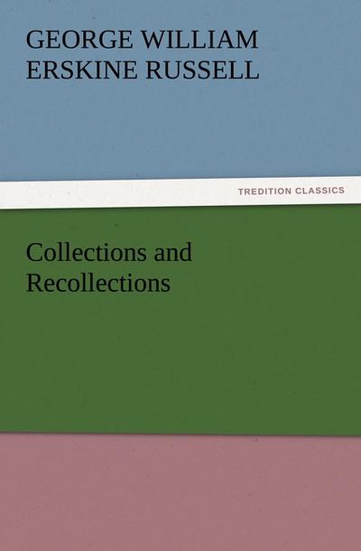 Collections and Recollections
