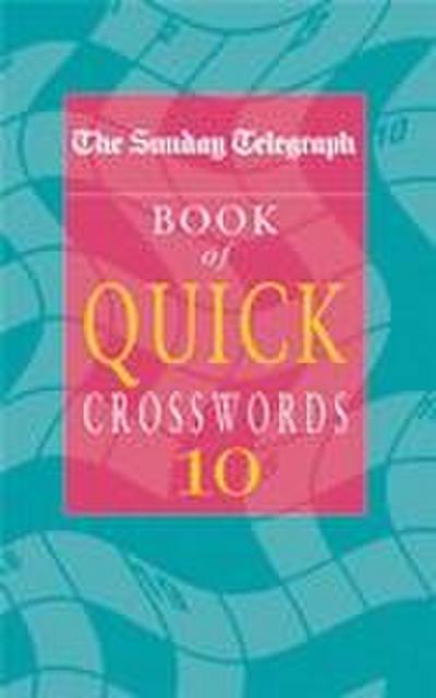 The Sunday Telegraph Book of Quick Crosswords 10