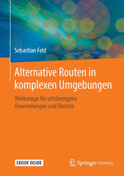 Alternative Routen in komplexen Umgebungen