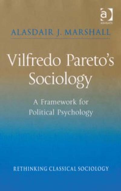 Vilfredo Pareto’s Sociology