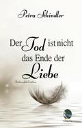 Der Tod ist nicht das Ende der Liebe