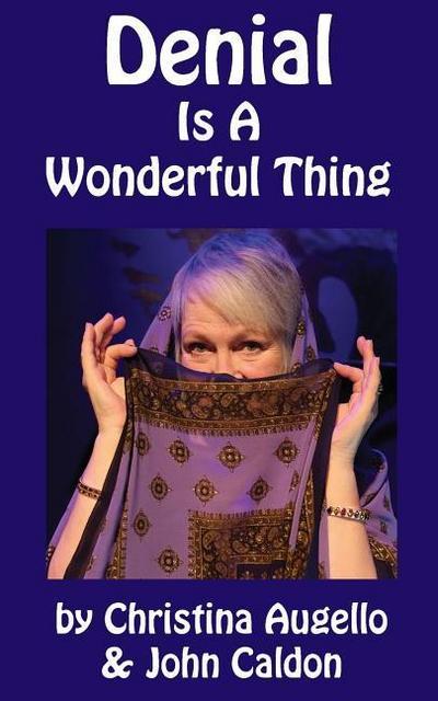 Denial Is A Wonderful Thing