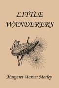 Little Wanderers, Illustrated Edition (Yesterday’s Classics)