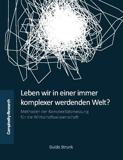 Leben wir in einer immer komplexer werdenden Welt?