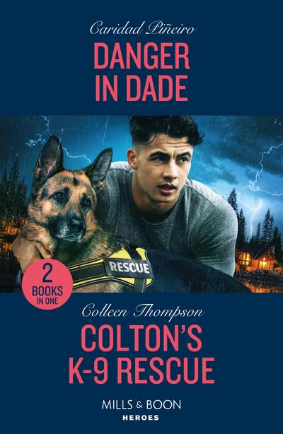 Danger In Dade / Colton’s K-9 Rescue